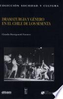 Dramaturgia y género en el Chile de los sesenta