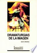Dramaturgias de la imagen