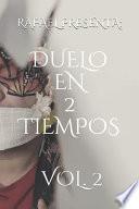 Duelo en 2 Tiempos