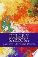 Dulce y sabrosa / Sweet and tasty