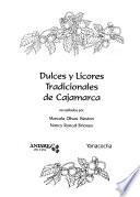 Dulces y licores tradicionales de Cajamarca