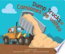 Dump Trucks / Camiones de Volteo