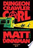 Dungeon Crawler Carl : Le Livre de recettes de l'Anarchiste - Tome 3 : une aventure de LitRPG. Saga de science-fiction et fantasy post apocalyptique aux millions de lecteurs, Livre nouveauté 2025