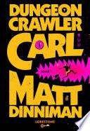 Dungeon Crawler Carl - Tome 1 : une aventure de LitRPG. Saga de science-fiction et fantasy post apocalyptique aux millions de lecteurs, Livre nouveauté 2024 (version française)