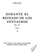 Durante el reinado de Los Centauros, 1932 a 19??