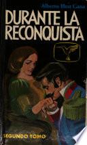 Durante la reconquista