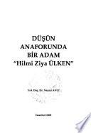 Düşün anaforunda bir adam Hilmi Ziya Ülken