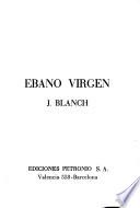 Ebano Virgen