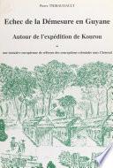 Échec de la démesure en Guyane autour de l'expédition de Kourou