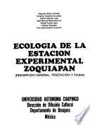 Ecología de la Estación Experimental Zoquiapan
