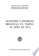Economía y sociedad bilbaínas en torno al sitio de 1874