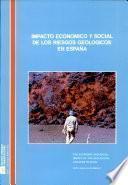 Economic and social impacts of the geological hazards in Spain