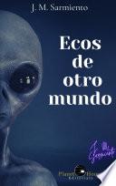 Ecos de otro mundo