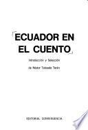 Ecuador en el Cuento : Introduccion y seleccion de Nestor Taboada Teran