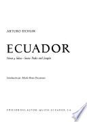 Ecuador: Nieve Y Selva