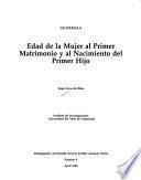 Edad de la mujer al primer matrimonio y al nacimiento del primer hijo