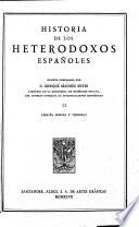 Edición nacional de las Obras completas. Con un prólogo del Excmo. Sr. D. José Ibáñez Martín: Historia de los heterodoxos españoles