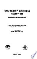 Educacion agricola superior