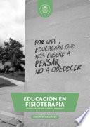 Educación en fisioterapia. Análisis crítico desde la práctica profesional