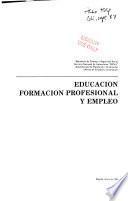 Educación, formación profesional y empleo