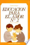 Educacion Para El Amor N0.2