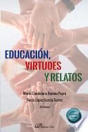 Educación, virtudes y relatos