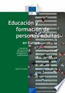 Educación y formación de personas adultas en Europa. Creación de vías de acceso inclusivas a las competencias y cualificaciones