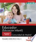 Educador (Educación Infantil). Comunidad de Madrid. Temario específico Vol.II