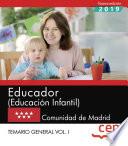 Educador (Educación Infantil). Comunidad de Madrid. Temario general. Vol. I