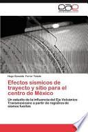 Efectos sísmicos de trayecto y sitio para el centro de México