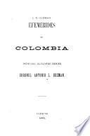 Efemerides de Colombia, dedicada al ilustre procer Coronel Antonio L. Guzman