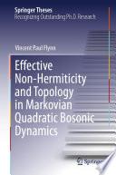 Effective Non-Hermiticity and Topology in Markovian Quadratic Bosonic Dynamics
