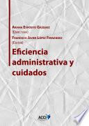 Eficiencia administrativa y cuidados