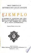 Ejemplo; lo escribió el licenciado Don Artemio de Valle- Arizeen la muy noble leal y muy siempre fiel capital el la Nueva Extremadura