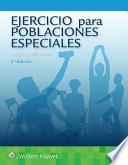 Ejercicio para poblaciones especiales/ Exercise for Special Populations