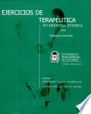 Ejercicios de terapéutica en Medicina Interna 2005/[editores, Jorge Hernán López Ramírez, Germán Enrique Pérez R.].