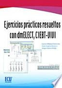 Ejercicios prácticos resueltos con dmELECT, CIEBT-VIVI