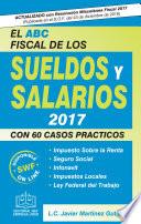 EL ABC FISCAL DE LOS SUELDOS Y SALARIOS 2017