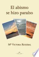 El abismo se hizo paraíso