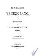 El agricultor venezolano, ó Lecciones de agricultura práctica nacional