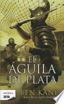 El aguila de plata / The Silver Eagle