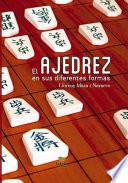 El ajedrez en sus diferentes formas