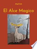 El Alce Magico
