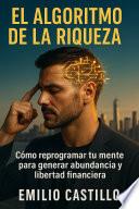 EL ALGORITMO DE LA RIQUEZA