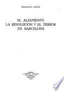 El alzamiento, la revolución y el terror en Barcelona