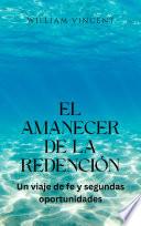 El amanecer de la redención