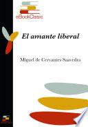 El amante liberal (Anotado)