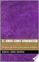 El Amor como Dominación