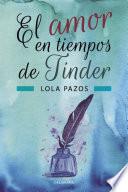 El amor en tiempos de Tinder