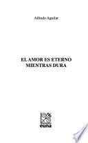 El amor es eterno mientras dura